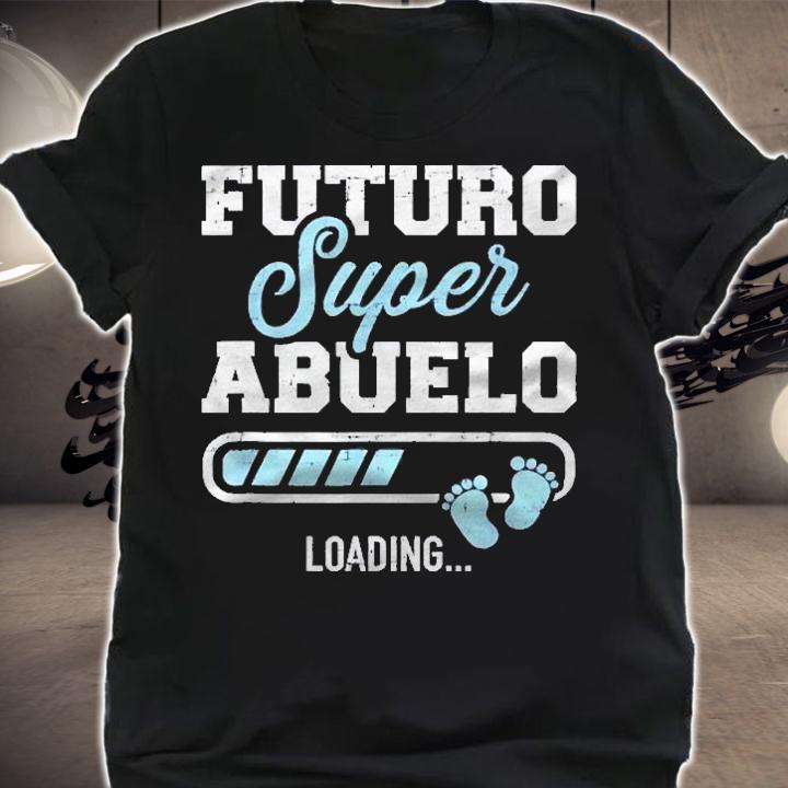 Mens Futuro Super Abuelo Loading Shirt shirt