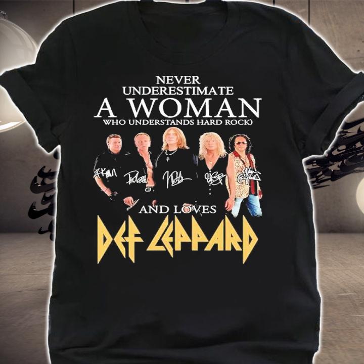 Never Underestimate A Woman Who Understands Hard Rock And Loves Def Leppard Signatures Shirt shirt