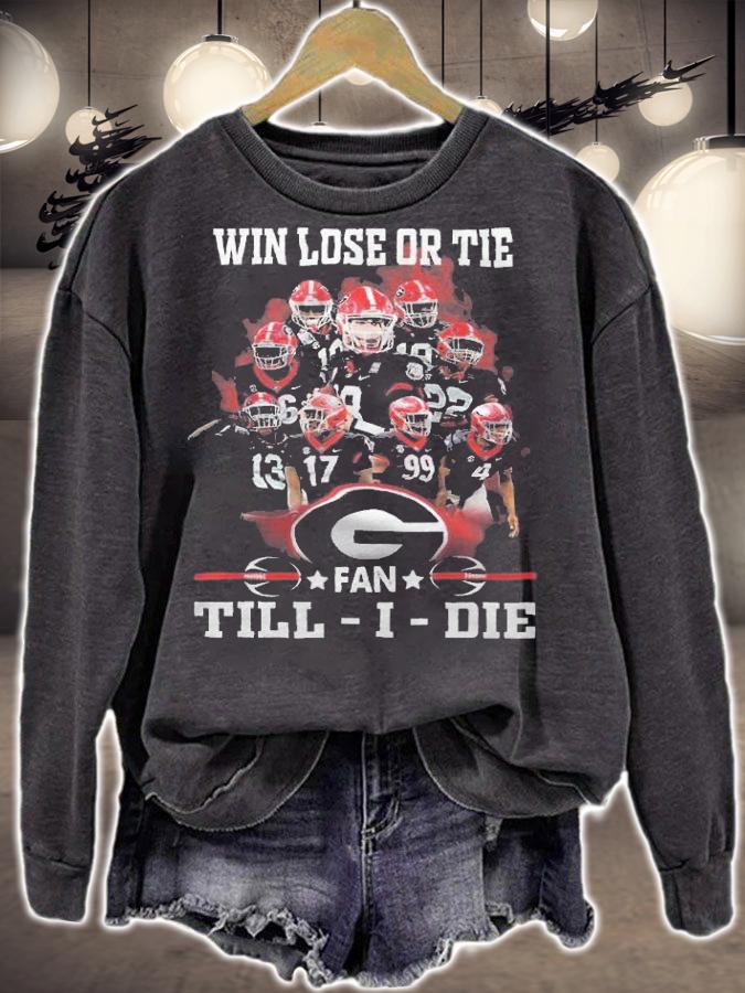 Win lose or tie fan Georgia Bulldogs Till-I-Lie shirt sweatshirt