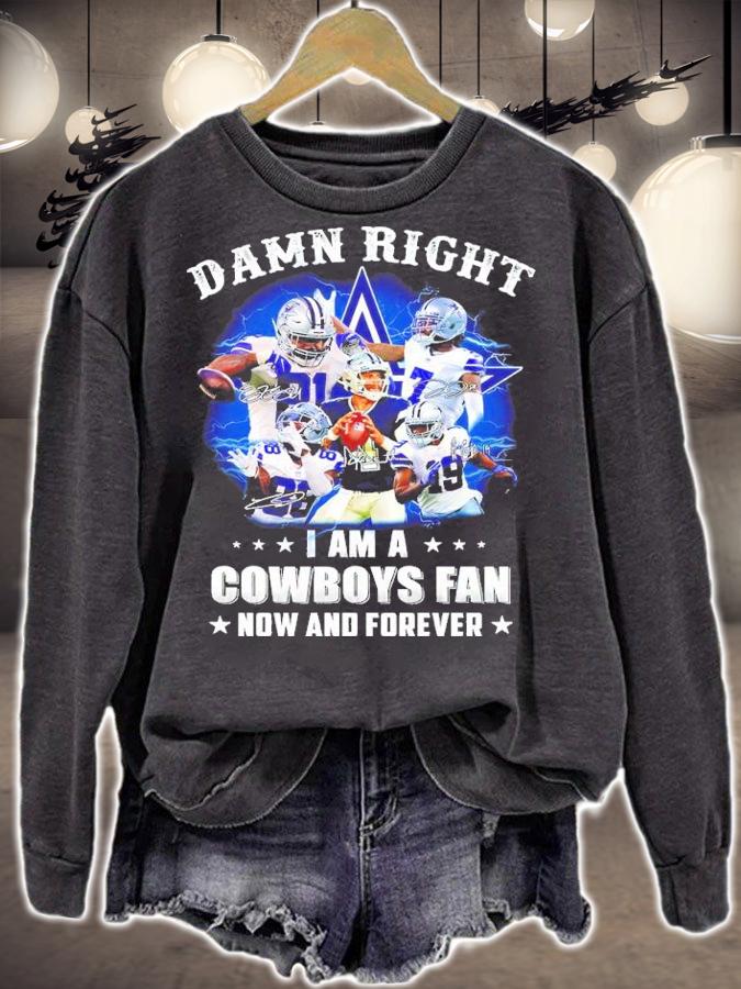 Damn Right I Am A Cowboys Fan Now And Forever Signatures Shirt sweatshirt