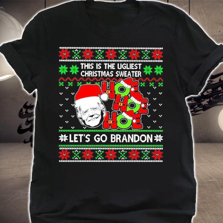 Joe Biden Santa HO HO HO This Is The Ugliest Christmas Sweater Let's Go Brandon Shirt shirt