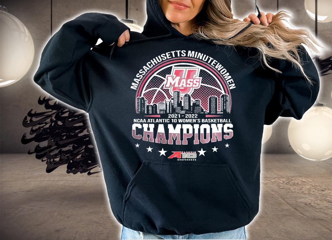 Massachusetts Minutewomen 2022 NCAA Atlantic 10 Women's Basketball Champions T-Shirt hoodie