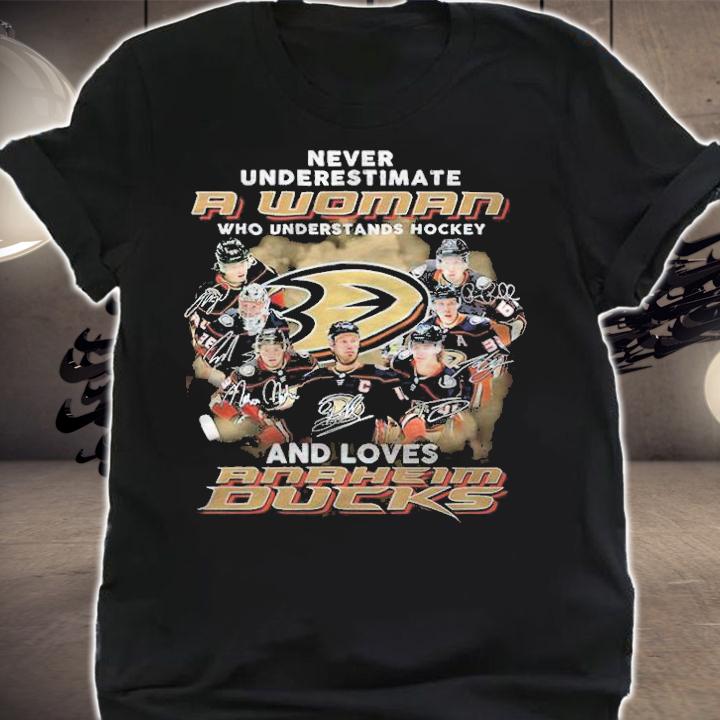 Never Underestimate A Woman Who Understands Hockey And Loves Anaheim Ducks Shirt