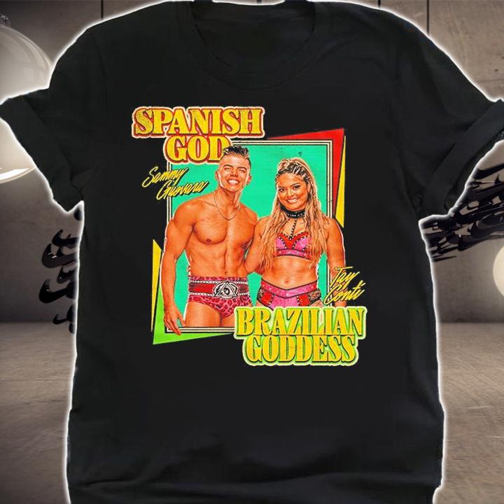 Sammy Guevara And Tay Conti Spanish God And Brazilian Goddess T-Shirt