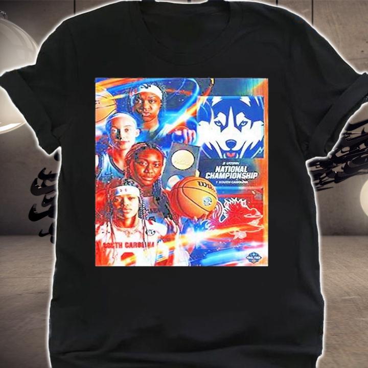 South Carolina Vs UConn Huskies National Champions NCAA March Madness 2022 T-Shirt shirt