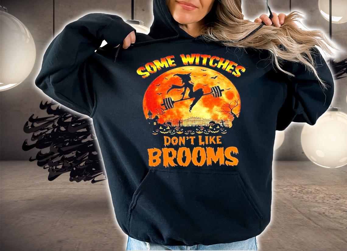 Weight Lifting L1 Some Witches Don't Like Brooms Halloween T-Shirt hoodie