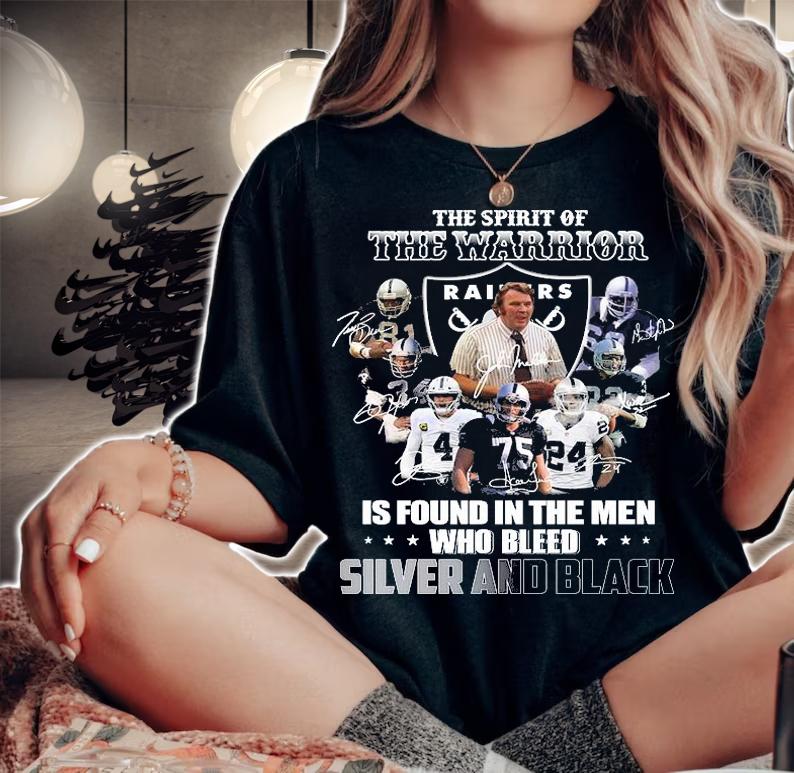 Best las Vegas Raiders The spirit of the warrior is found in the men who bleed silver and black shirt woman shirt