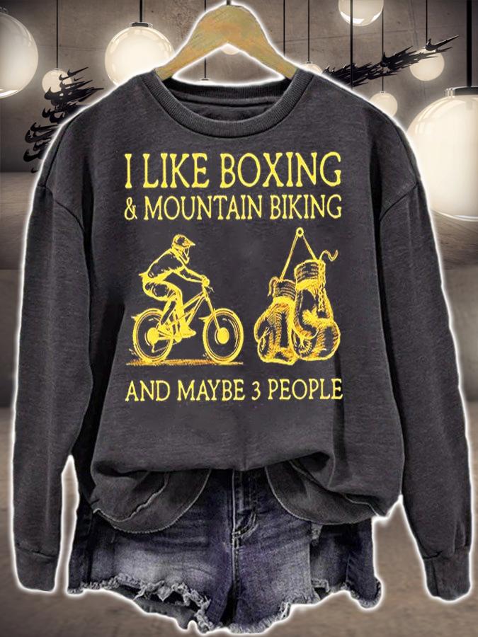 I Like Mtb And Boxing And Maybe 3 People T-Shirt sweatshirt