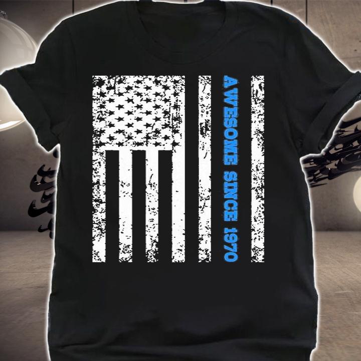Awesome Since 1970 American Flag T-Shirt shirt