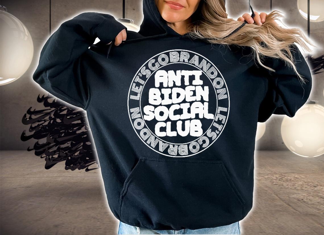 Lets Go Brandon Anti Biden Social Club T-Shirt hoodie