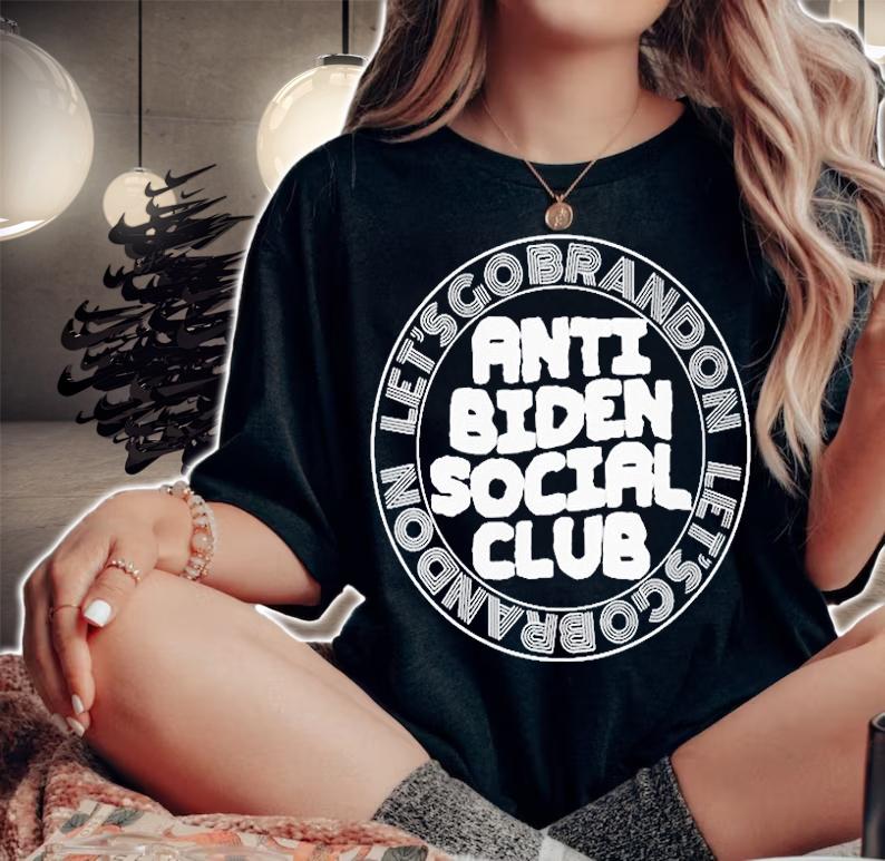 Lets Go Brandon Anti Biden Social Club T-Shirt woman shirt