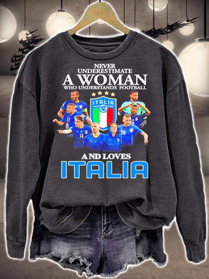 Never underestimate a woman who understands football ITALIA shirt sweatshirt