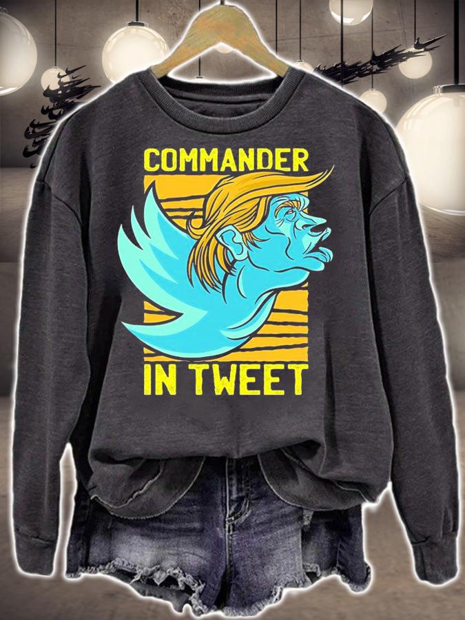 Trump Commander In Tweet T-Shirt sweatshirt