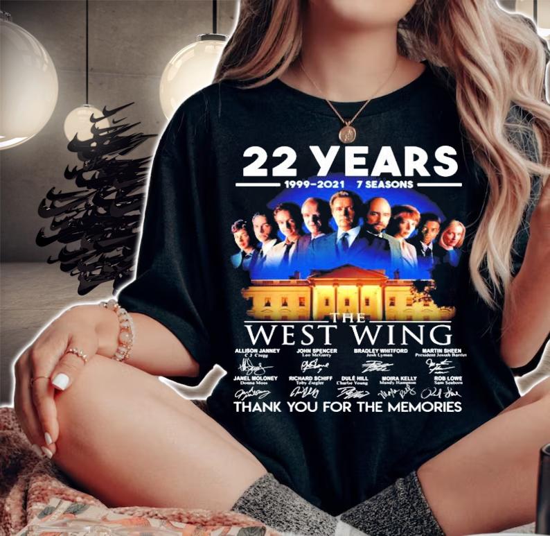 22 years 1999-2021 7 seasons The West Wing signature shirt woman shirt