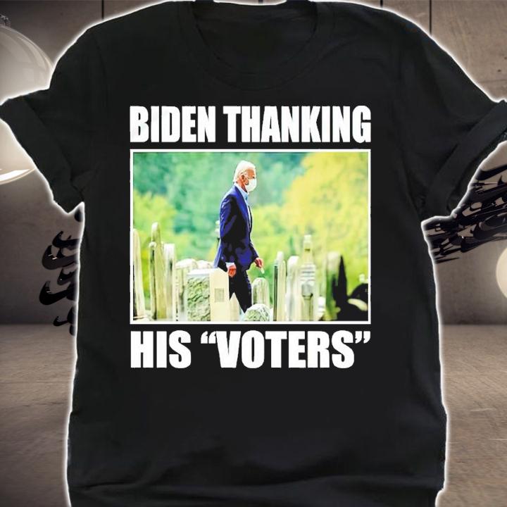 Biden Thanking His Voters shirt shirt