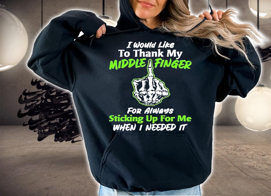I would like to thank my middle finger for always t-shirt
