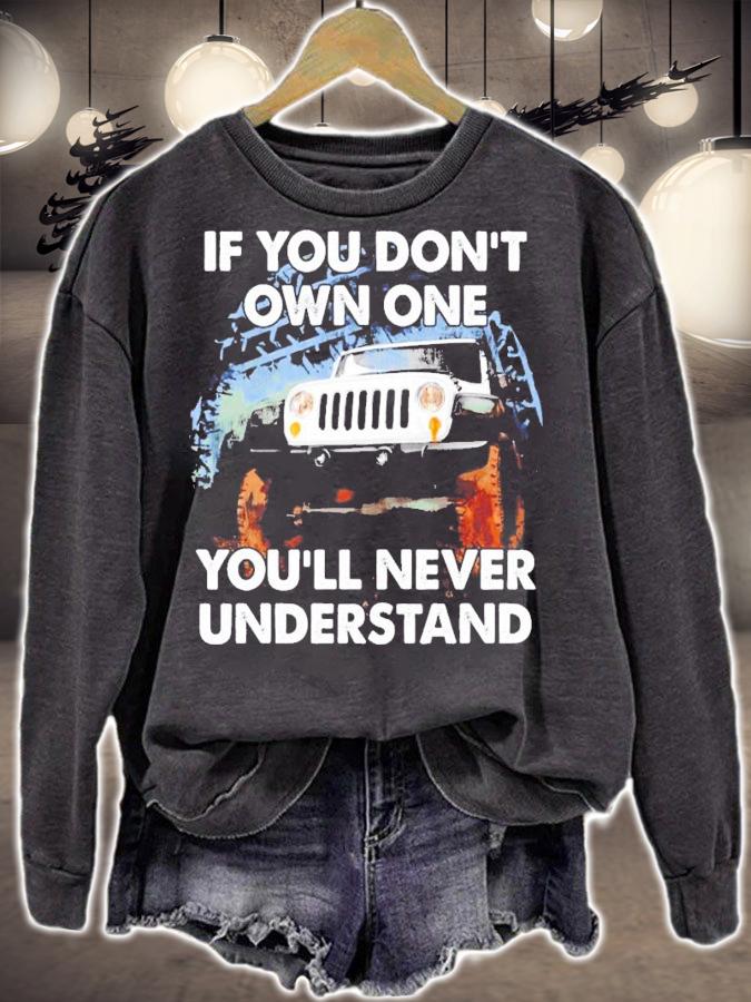 If you don't own one you'll never understand shirt