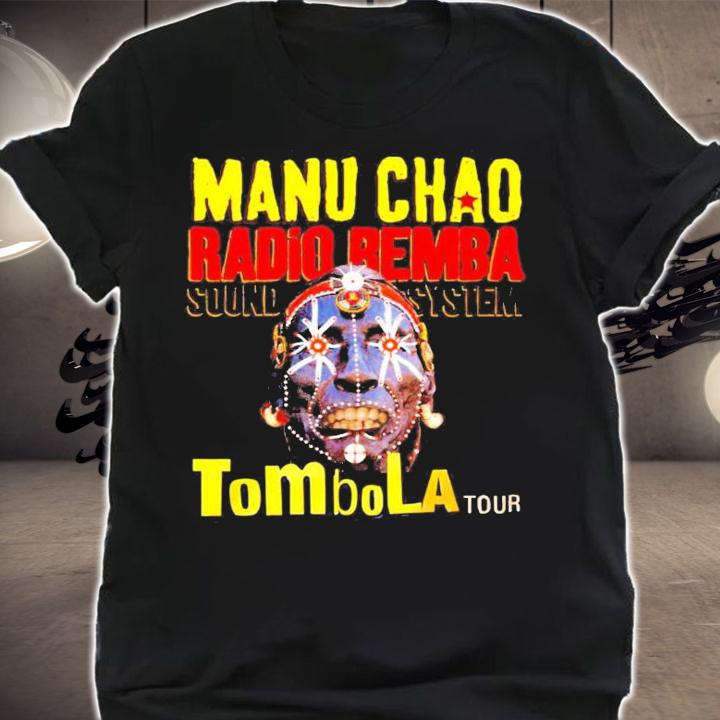 Manu Chao Radio Bemba Sound System Tombolo tour shirt shirt