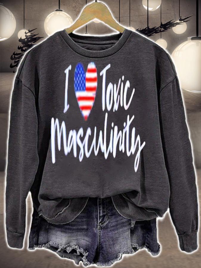 I love American Toxic Masculinity shirt sweatshirt