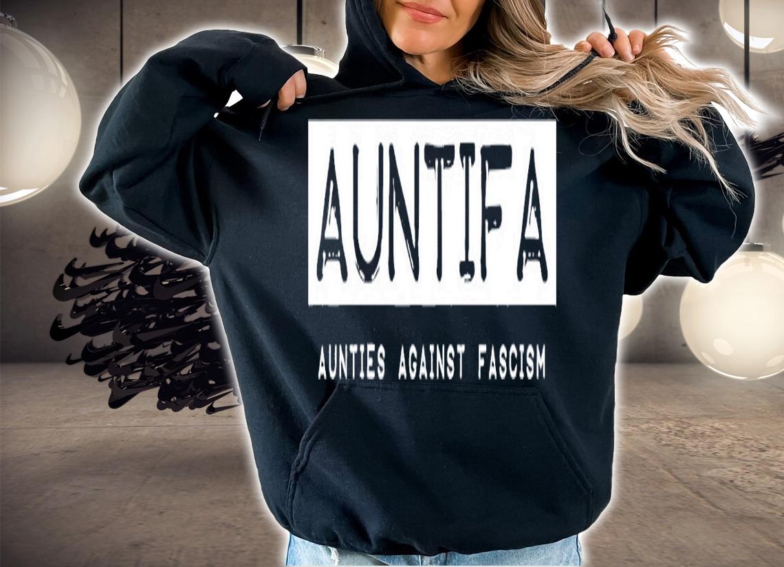 Sandy Hilton Auntifa Aunties Against Fascism shirt hoodie