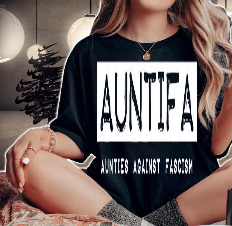 Sandy Hilton Auntifa Aunties Against Fascism shirt woman shirt