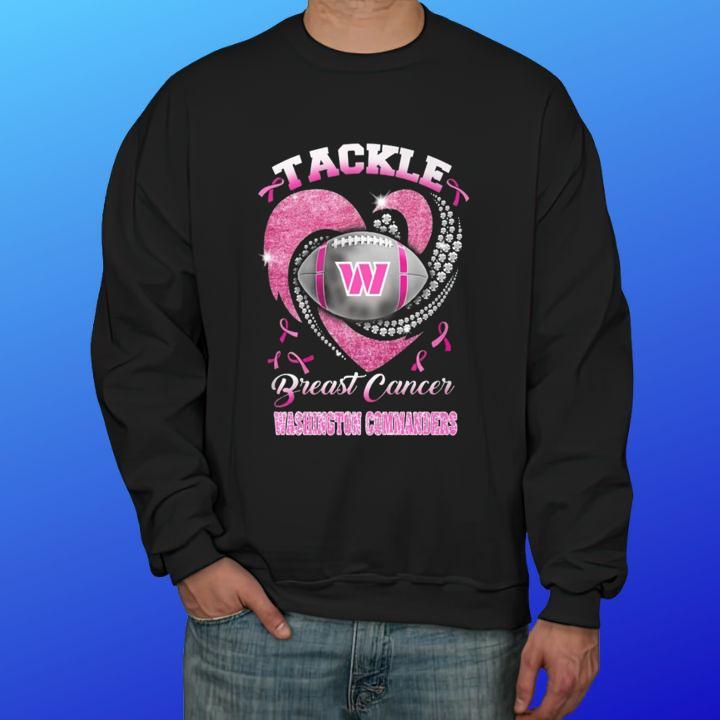 Tackle Breast Cancer Awareness Washington Commanders Football T-Shirt sweatshirt