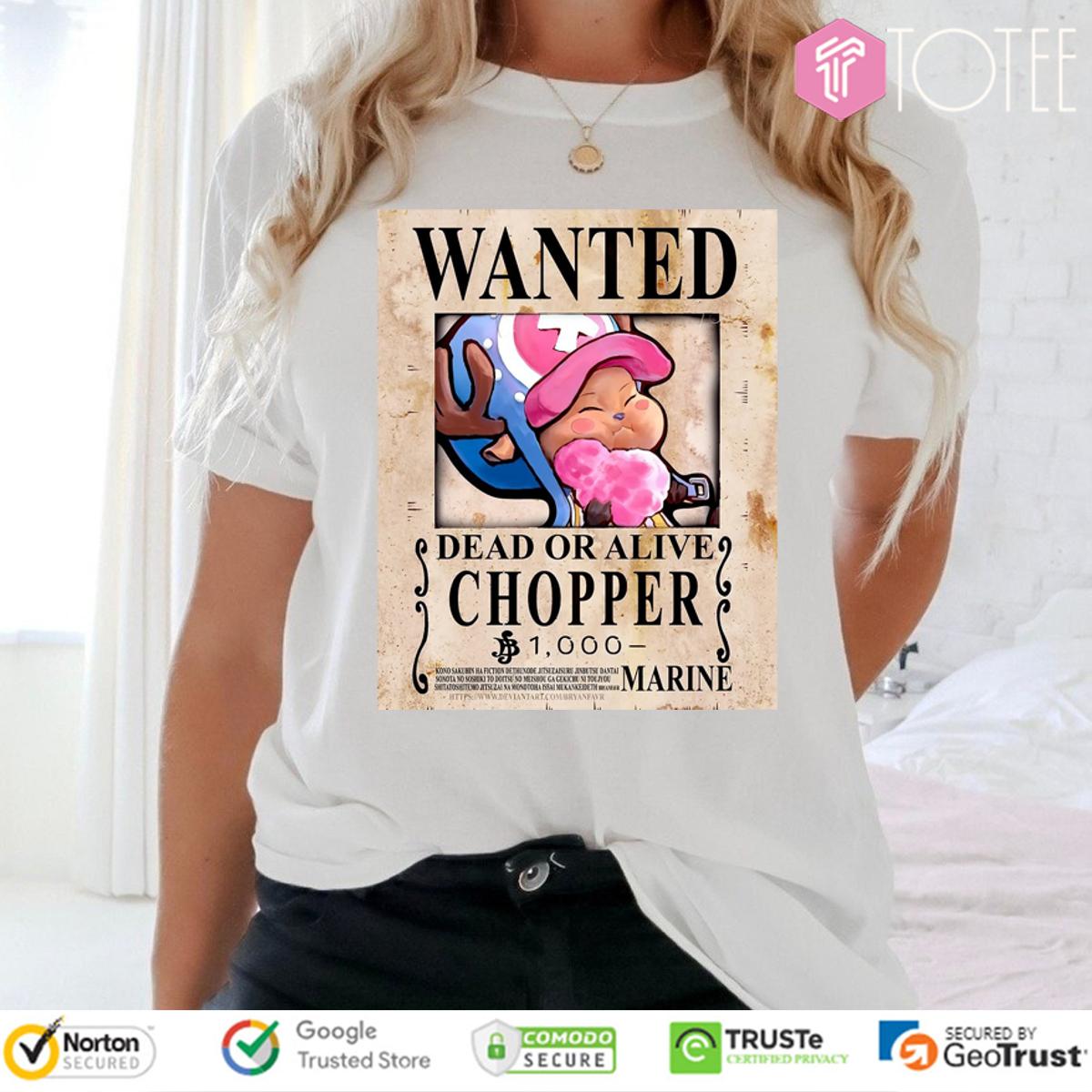 Wanted Dead Or Alive Tony Tony Chopper One Piece Cute T-Shirt